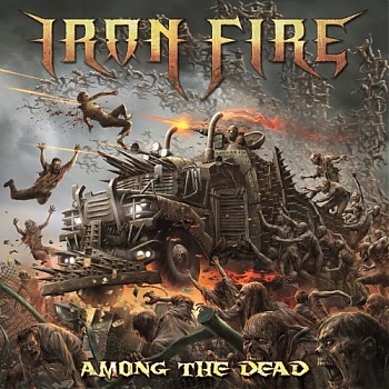 Iron_Fire_-_Album_-_Among_The_Dead.jpg