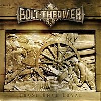 Bolt_Thower_-_Album_-_2005_-_08_-_Those_Once_Loyal.jpg